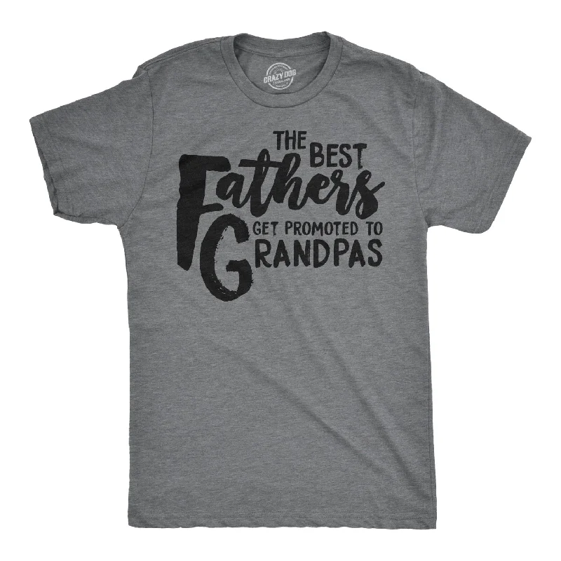 versatile t-shirts for men -Best Fathers Get Promoted To Grandpas Men's T Shirt