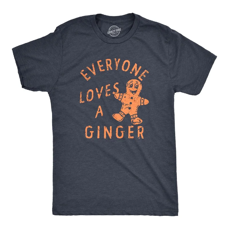 men's graphic tees for layering -Everyone Loves A Ginger Men's T Shirt