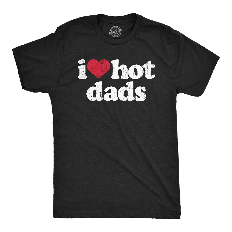 men's short-sleeve t-shirts -I Heart Hot Dads Men's T Shirt