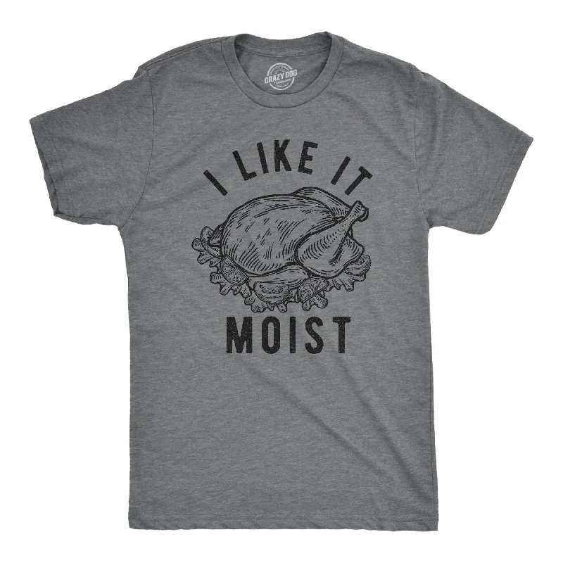 summer-ready t-shirts for men -I Like It Moist Men's T Shirt