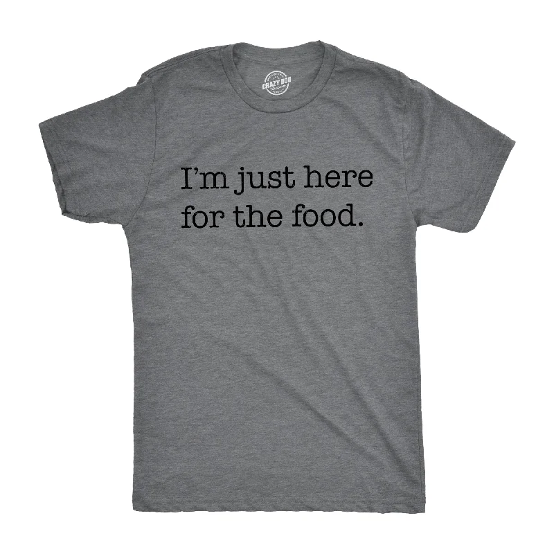 slim fit t-shirts for men -I'm Just Here For The Food Men's T Shirt