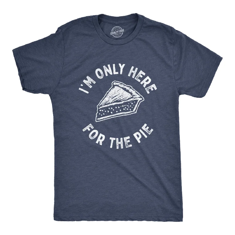 cool summer t-shirts -I'm Only Here For The Pie Men's T Shirt