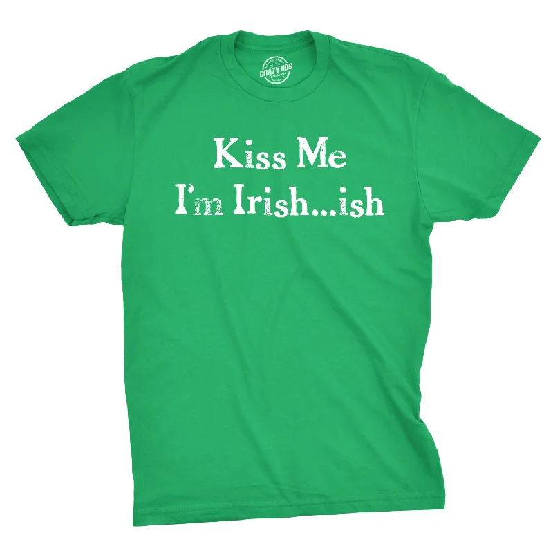 trendy printed t-shirts -Kiss Me I'm Irish-ish Men's T Shirt