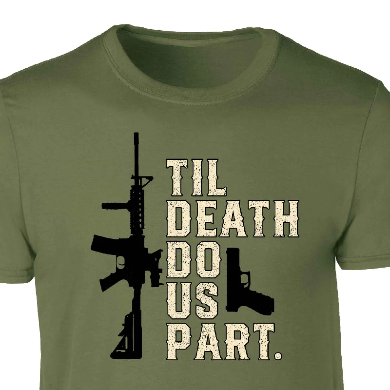 summer-ready t-shirts for men -Til Death Do Us Part T-shirt