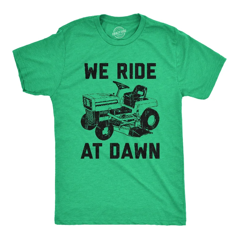 plain t-shirts for men -We Ride At Dawn Men's T Shirt