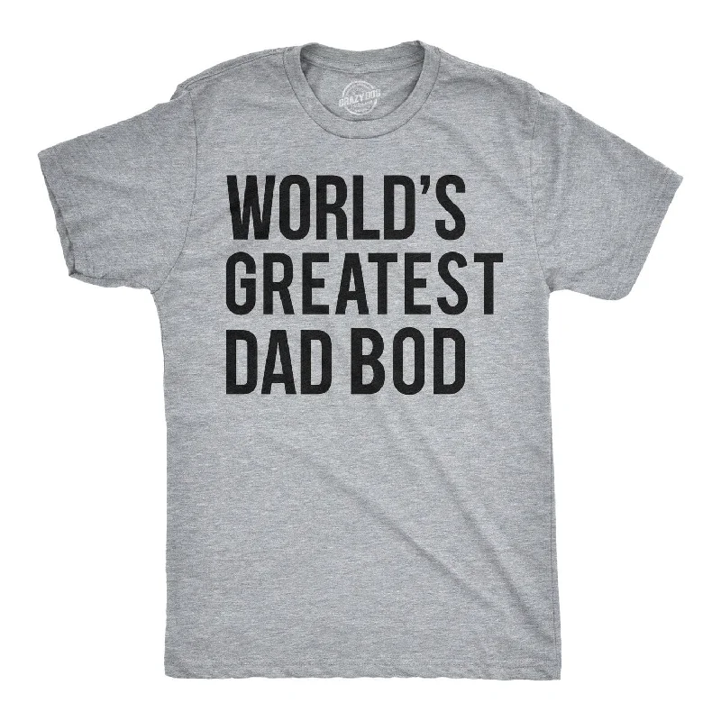 men's custom print t-shirts -World's Greatest Dad Bod Men's T Shirt